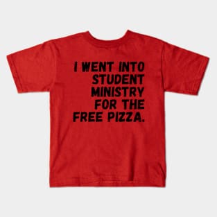 Will Work for FREE Pizza! - Black Text Kids T-Shirt